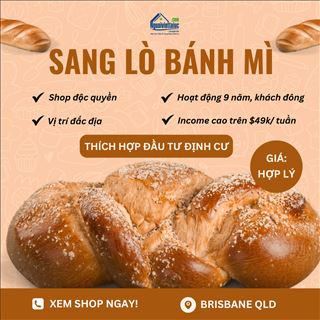Sang shop bánh mì độc quyền, thích hợp đầu tư định cư ở Brisbane