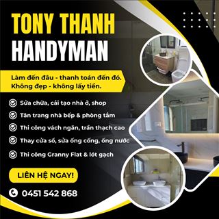 Tony Thanh Handyman - Giải Pháp Sửa Chữa Trọn Gói, Thanh Toán Linh Hoạt
